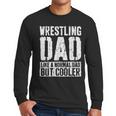 Wrestling Dad Shirt Men Fathers Day Wrestling Dad Men Long Sleeve T-Shirt Wrestling Dad Shirt Men Fathers Day Wrestling Dad Men Long Sleeve T-Shirt