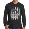 Wrestling Dad US Flag Fathers Day Wrestling Fans Men Long Sleeve T-Shirt