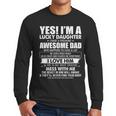 Yes I'm a Lucky Daughter I Have a Freaking Awesome Dad Men Long Sleeve T-Shirt