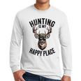 Camo Deer Hunting Is My Happy Place Dad Hunter Men Long Sleeve T-Shirt