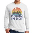 Comin In Hot Pontoon Boat Boating Lake For Dad Small Men Long Sleeve T-Shirt Comin In Hot Pontoon Boat Boating Lake For Dad Small Men Long Sleeve T-Shirt