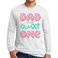 Dad Sweet One 1st First Birthday Matching Family Donut Men Long Sleeve T-Shirt
