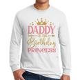 Daddy Of The Birthday For Girl 1st Birthday Princess Girl Men Long Sleeve T-Shirt