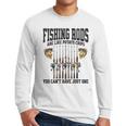 Fishing Tuna Bass Rod Fisherman Cool Dad Quote Men Long Sleeve T-Shirt