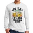 Garage Drinker Dad Vintage Beer This Is My Garage Drinking Men Long Sleeve T-Shirt Garage Drinker Dad Vintage Beer This Is My Garage Drinking Men Long Sleeve T-Shirt