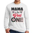 Mama Of The Fast One Car Racing Dad 1St Birthday Boy Men Long Sleeve T-Shirt