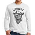 Meowdy Cat Cowboy Western Graphic Cat Lady Cat Dad Men Long Sleeve T-Shirt