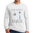 Proud Air Force Dad US Air Force Graduation Dad Men Long Sleeve T-Shirt