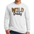 Wild Daddy Zoo Born Two Be Wild B-Day Safari Jungle Animal Men Long Sleeve T-Shirt