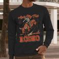 Ain't My First Rodeo Bull Riding Cowboy Dad Rider Boy Men Men Long Sleeve T-Shirt Ain't My First Rodeo Bull Riding Cowboy Dad Rider Boy Men Men Long Sleeve T-Shirt
