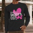Always a Daddy's Girl Shirt Daughter Girls Women Men Long Sleeve T-Shirt