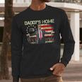 American Flag Trump 2024 Daddy's Home We The People Men Long Sleeve T-Shirt