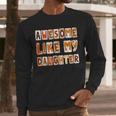 Awesome Like My Daughter For Men Dad Fathers Day Men Long Sleeve T-Shirt