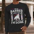 Barber s For Men Dad Hairstyling Humor Quote Small Men Long Sleeve T-Shirt Barber s For Men Dad Hairstyling Humor Quote Small Men Long Sleeve T-Shirt