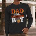 Basketball DAD Of The Birthday Boy Family Matching Men Long Sleeve T-Shirt