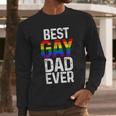 Best Gay Dad Ever LGBTQ Men Long Sleeve T-Shirt