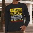 Best Retirement Novelty For Men Women Dad Grandpa Retirement Men Long Sleeve T-Shirt
