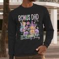Bonus Dad Of The Birthday Fairy 1St Birthday Girl Party Men Long Sleeve T-Shirt