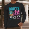 Boots Or Bows Dad Loves You Gender Reveal Party Men Long Sleeve T-Shirt