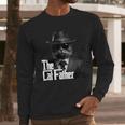 The Catfather Fathersday Best Birthday Cat Dad Men Long Sleeve T-Shirt The Catfather Fathersday Best Birthday Cat Dad Men Long Sleeve T-Shirt
