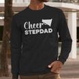 Cheer Stepdad Cheerleading Step Dad Cheerleader Stepfather Men Long Sleeve T-Shirt