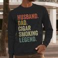 Cigar Lover For Dad Men Vintage Cigar Saying Men Long Sleeve T-Shirt