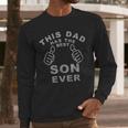This Dad Has The Best Son Ever Fathers Day From Son Men Long Sleeve T-Shirt