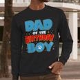 Dad Of The Birthday Boy Dog Lover Birthday Family Men Long Sleeve T-Shirt