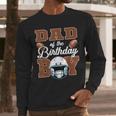 Dad Of The Birthday Boy Football Party Family Matching Men Long Sleeve T-Shirt