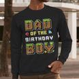 Dad Of The Birthday Boy Gamer Pixel Birthday Party Matching Men Long Sleeve T-Shirt