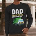 Dad Of The Birthday Boy Garbage Truck Birthday Party Men Long Sleeve T-Shirt