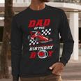 Dad Of The Birthday Boy Pit Crew Race Car Matching Family Men Long Sleeve T-Shirt Dad Of The Birthday Boy Pit Crew Race Car Matching Family Men Long Sleeve T-Shirt