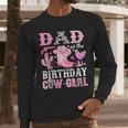 Dad Of The Birthday Cow-Girl Rodeo Cowgirl Bday Men Long Sleeve T-Shirt