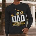 Dad Birthday Crew Construction Men Long Sleeve T-Shirt