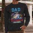 Dad Of The Birthday Cruiser Cruise Birthday Men Long Sleeve T-Shirt
