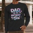 Dad Of The Birthday Girl Kpop Family Matching Party Men Long Sleeve T-Shirt