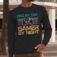 Dad By Day Gamer By Night Video Games Lover Gamer Dad Men Long Sleeve T-Shirt