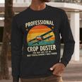 Dad Joke Farter Professional Crop Duster Men Long Sleeve T-Shirt