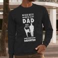 Dad Who Has a Karate Daughter Dad & Daughter Men Long Sleeve T-Shirt Dad Who Has a Karate Daughter Dad & Daughter Men Long Sleeve T-Shirt