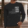 Dad Old Man Grandpa Gag Birthday Fathers Day Dad Men Long Sleeve T-Shirt