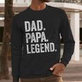 Dad Papa Legend Vintage Distressed Bold Papa Graphic Men Long Sleeve T-Shirt