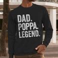 Dad Poppa Legend Vintage Distressed Bold Poppa Graphic Men Long Sleeve T-Shirt