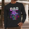 Dad Of Roller Girl Roller Skating Birthday Matching Family Men Long Sleeve T-Shirt