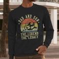 Dad And Son The Legend And The Legacy Dad Men Long Sleeve T-Shirt