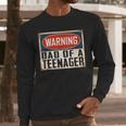 Dad Of a Teenager Official Teenager Matching Men Long Sleeve T-Shirt