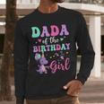 Dada Of The Birthday For Girl Dinosaur T-Rex Party Family Men Long Sleeve T-Shirt