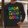 Dada Of The Birthday Girl Retro 80's Party Shirt Men Long Sleeve T-Shirt