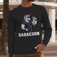 Dadacorn Unicorn Dad Papa Father's Day Daughter Men Long Sleeve T-Shirt Dadacorn Unicorn Dad Papa Father's Day Daughter Men Long Sleeve T-Shirt
