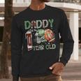 Daddy Of The 1 Year Old Football Lover 1st Birthday Boy Men Long Sleeve T-Shirt Daddy Of The 1 Year Old Football Lover 1st Birthday Boy Men Long Sleeve T-Shirt