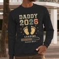 Daddy 2026 Loading Baby Announcement Expecting Dad To Be Men Long Sleeve T-Shirt
